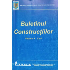 BULETINUL CONSTRUCTIILOR VOL.8/2003 PREPSCRIPTII TEHNICE INDICATIV C 107/0-02, C 107/7-02, GT 039-02