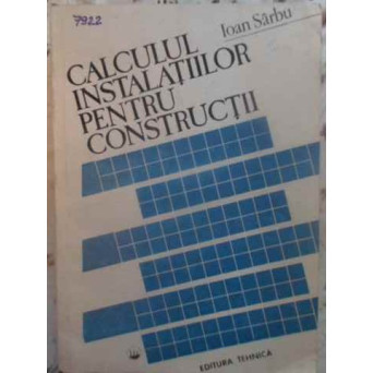 CALCULUL INSTALATIILOR PENTRU CONSTRUCTII. METODE NUMERICE SI DE OPTIMIZARE