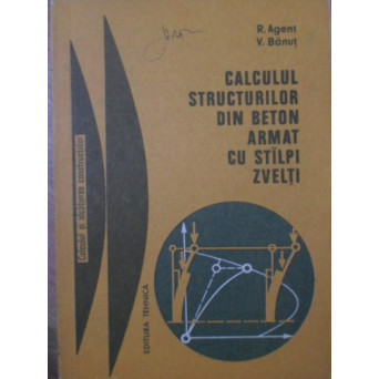 CALCULUL STRUCTURILOR DIN BETON ARMAT CU STALPI ZVELTI