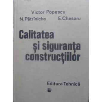 CALITATEA SI SIGURANTA CONSTRUCTIILOR. EVITAREA, DEPISTAREA SI REMEDIEREA DEFECTELOR CU EXEMPLE