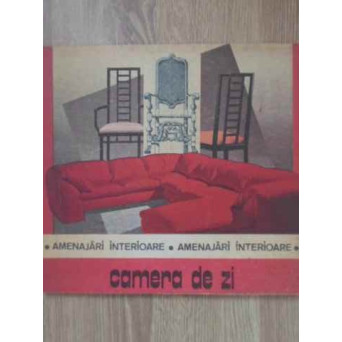 CAMERA DE ZI AMENAJARI INTERIOARE