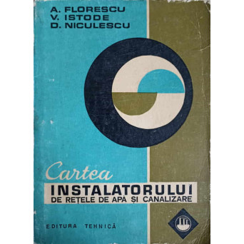 CARTEA INSTALATORULUI DE RETELE DE APA SI CANALIZARE