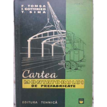 CARTEA MONTATORULUI DE PREFABRICATE