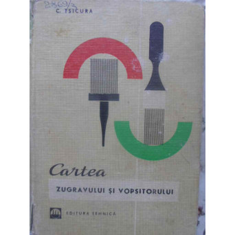 CARTEA ZUGRAVULUI SI VOPSITORULUI
