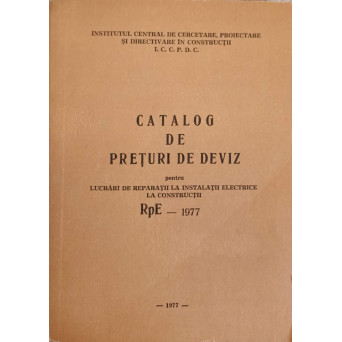 CATALOG DE PRETURI DE DEVIZ PENTRU LUCRARI DE REPARATII LA INSTALATII ELECTRICE LA CONSTRUCTII