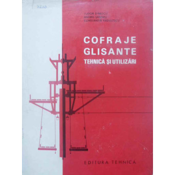 COFRAJE GLISANTE TEHNICA SI UTILIZARE