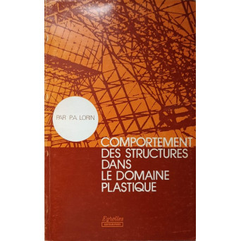 COMPORTEMENT DES STRUCTURES DANS LE DOMAINE PLASTIQUE