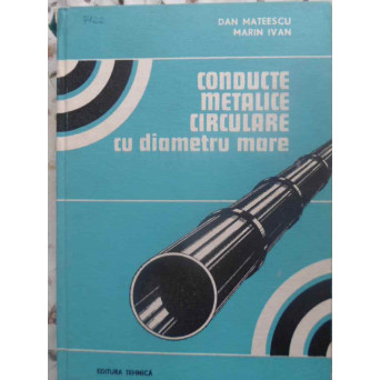 CONDUCTE METALICE CIRCULARE CU DIAMETRU MARE