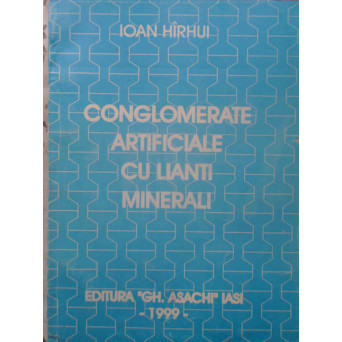 CONGLOMERATE ARTIFICIALE CU LIANTI MINERALI