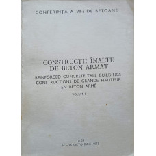 CONSTRUCTII INALTE DE BETON ARMAT VOL.1