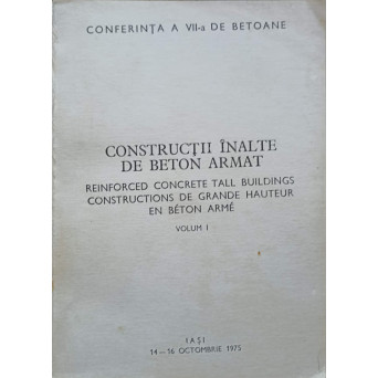 CONSTRUCTII INALTE DE BETON ARMAT VOL.1