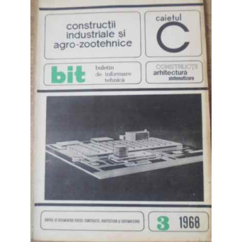 CONSTRUCTII INDUSTRIALE SI AGRO-ZOOTEHNICE 3/1968