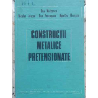 CONSTRUCTII METALICE PRETENSIONATE