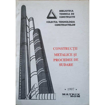 CONSTRUCTII METALICE SI PROCEDEE DE SUDARE