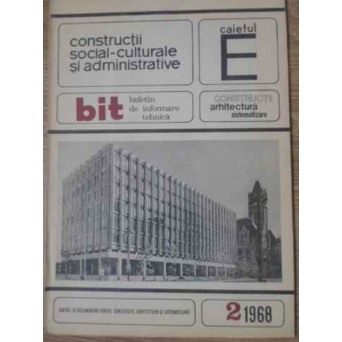 CONSTRUCTII SOCIAL-CULTURALE SI ADMINISTRATIVE 2/1968
