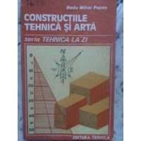 CONSTRUCTIILE TEHNICA SI ARTA VOL.2 CONSTRUCTIILE TEHNICA SI ARTA VOL.2