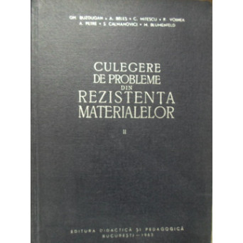 CULEGERE DE PROBLEME DE REZISTENTA MATERIALELOR VOL.2
