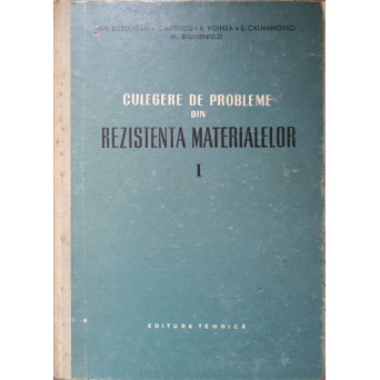 CULEGERE DE PROBLEME DIN REZISTENTA MATERIALELOR VOL.1