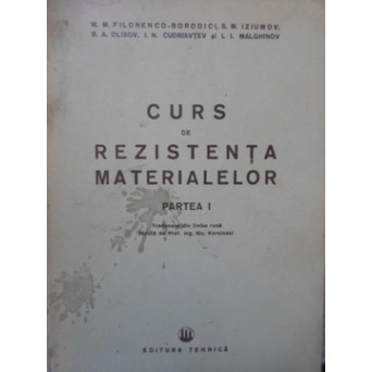 CURS DE REZISTENTA MATERIALELOR. PARTEA I