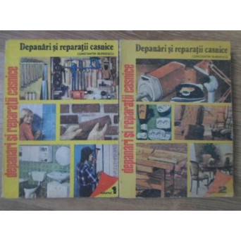 DEPANARI SI REPARATII CASNICE VOL.1-2
