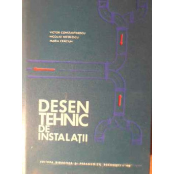 DESEN TEHNIC DE INSTALATII
