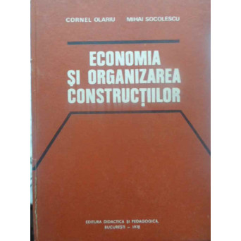 ECONOMIA SI ORGANIZAREA CONSTRUCTIILOR