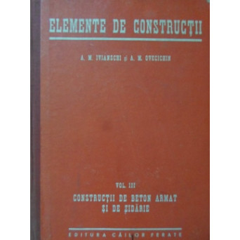 ELEMENTE DE CONSTRUCTII VOL.3 CONSTRUCTII DE BETON ARMAT SI DE ZIDARIE