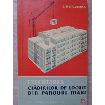 EXECUTAREA CLADIRILOR DE LOCUIT DIN PANOURI MARI