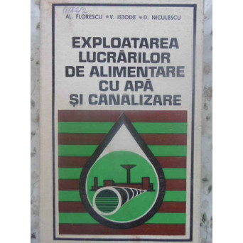 EXPLOATAREA LUCRARILOR DE ALIMENTARE CU APA SI CANALIZARE