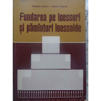 FUNDAREA PE LOESSURI SI PAMANTURI LOESSOIDE