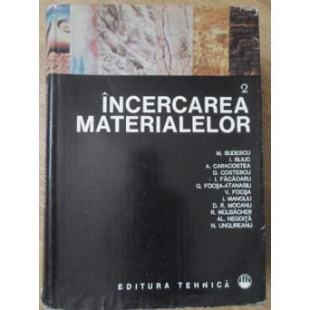 INCERCAREA MATERIALELOR VOL.2 INCERCARI DISTRUCTIVE ALE ELEMENTELOR METALICE SI ALE MATER. NEMETALIC