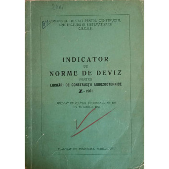 INDICATOR DE NORME DE DEVIZ PENTRU LUCRARI DE CONSTRUCTII AGROZOOTEHNICE Z-1961