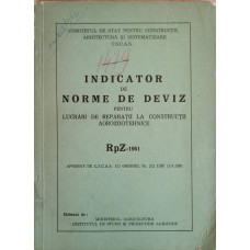 INDICATOR DE NORME DE DEVIZ PENTRU LUCRARI DE REPARATII LA CONSTRUCTII AGROZOOTHENICE RPZ-1961