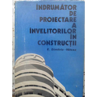 INDRUMATOR DE PROIECTARE A INVELITORILOR IN CONSTRUCTII
