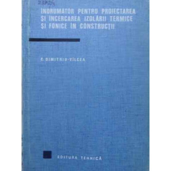 INDRUMATOR PENTRU PROIECTAREA SI INCERCAREA IZOLARII TERMICE SI FONICE IN CONSTRUCTII