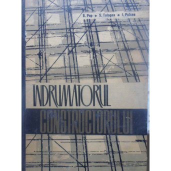 INDRUMATORUL CONSTRUCTORULUI