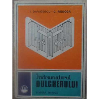 INDRUMATORUL DULGHERULUI