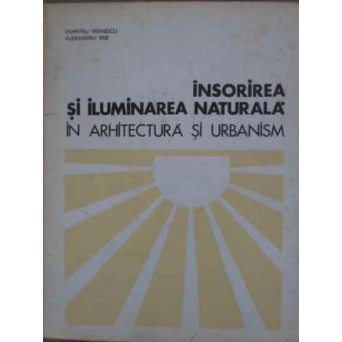 INSORIREA SI ILUMINAREA NATURALA IN ARHITECTURA SI URBANISM