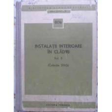 INSTALATII INTERIOARE IN CLADIRI VOL.2 (COLECTIE STAS)