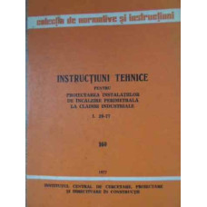 INSTRUCTIUNI TEHNICE PENTRU PROIECTAREA INSTALATIILOR DE INCALZILE PERIMETRALA LA CLADIRI INDUSTRIALE I. 29-77. 160