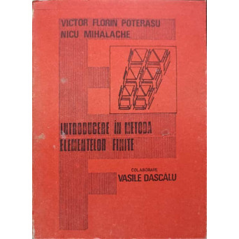 INTRODUCERE IN METODA ELEMENTELOR FINITE