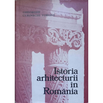 ISTORIA ARHITECTURII IN ROMANIA