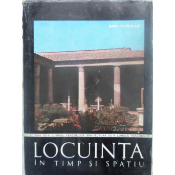 LOCUINTA IN TIMP SI SPATIU
