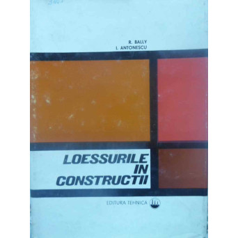 LOESSURILE IN CONSTRUCTII