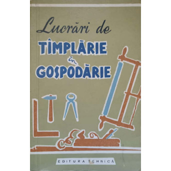 LUCRARI DE TAMPLARIE IN GOSPODARIE