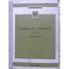 MATERIALE DE CONSTRUCTII VOL.2 (COLECTIE STAS)