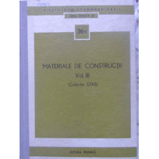 MATERIALE DE CONSTRUCTII VOL.3 (COLECTIE STAS)
