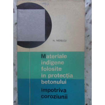 MATERIALE INDIGENE FOLOSITE IN PRODUCTIA BETONULUI IMPOTRIVA COROZIUNII
