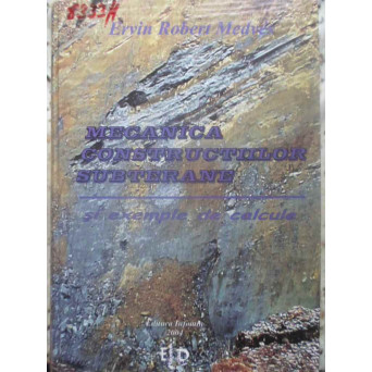 MECANICA CONSTRUCTIILOR SUBTERANE SI EXEMPLE DE CALCUL