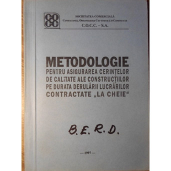 METODOLOGIE PENTRU ASIGURAREA CERINTELOR DE CALITATE ALE CONSTRUCTIILOR PE DURATA DERULARII LUCRARIL